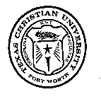 TEXAS CHRISTIAN UNIVERSITY FORT WORTH EST DISCIPLINA FACULTAS