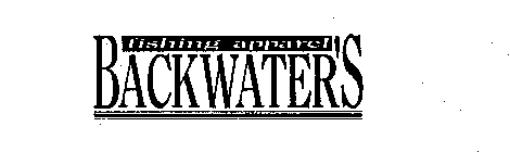 BACKWATER'S FISHING APPAREL