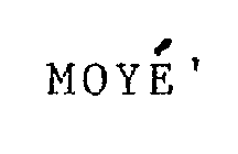 MOYE