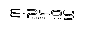 E PLAY ELECTRONIC PLAY