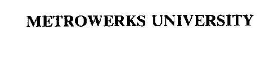 METROWERKS UNIVERSITY