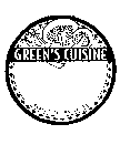 GREEN'S CUISINE