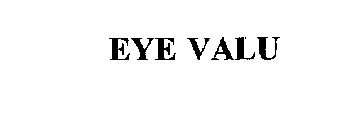 EYE VALU