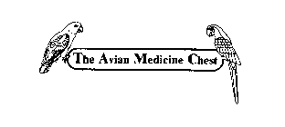 THE AVIAN MEDICINE CHEST