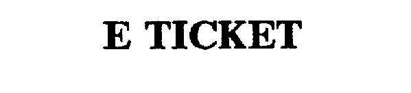 E TICKET