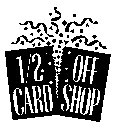 1/2 OFF CARD SHOP