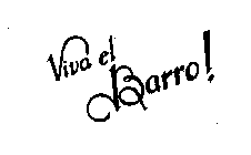 VIVA EL BARRO!