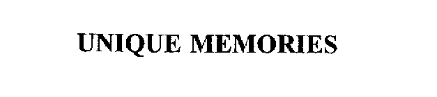 UNIQUE MEMORIES
