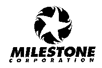 MILESTONE CORPORATION