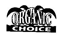 ORGANIC CHOICE