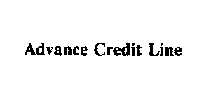 ADVANCE CREDIT LINE