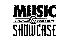 TICKETMASTER MUSIC SHOWCASE