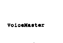 VOICEMASTER