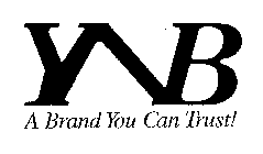 YNB A BRAND YOU CAN TRUST!