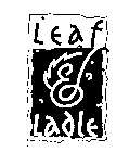 LEAF & LADLE