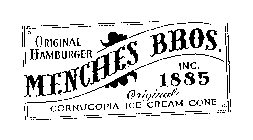 ORIGINAL HAMBURGER MENCHES BROS. INC. 1885 ORIGINAL CORNUCOPIA ICE CREAM CONE