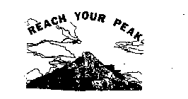 REACH YOUR PEAK