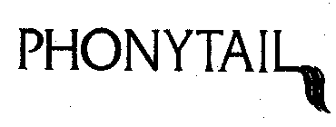 PHONYTAIL