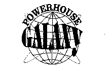 POWERHOUSE GALAXY