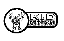 KID PEPPERONI