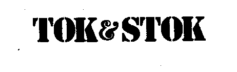 TOK & STOK