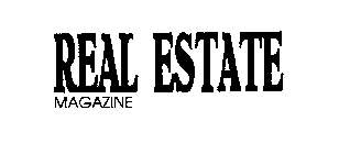 REAL ESTATE MAGAZINE