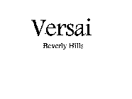 VERSAI BEVERLY HILLS