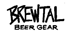 BREWTAL BEER GEAR