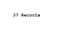 57 RECORDS