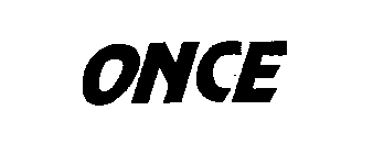 ONCE