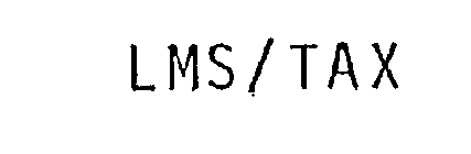 LMS/TAX