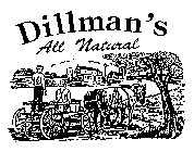 DILLMAN'S ALL NATURAL