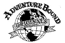 ADVENTURE BOUND ORIGINALS SINCE 1899