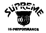 SUPREME HI-PERFORMANCE