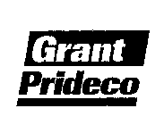 GRANT PRIDECO