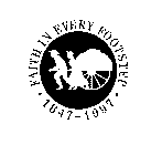 FAITH IN EVERY FOOTSTEP 1847-1997
