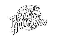 PLANET HOLLYWOOD