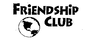 FRIENDSHIP CLUB