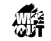 WIPE OUT