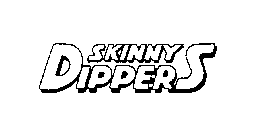 SKINNY DIPPERS