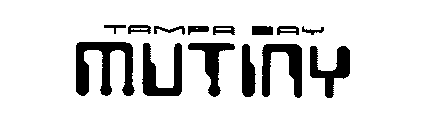 TAMPA BAY MUTINY