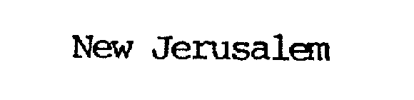NEW JERUSALEM
