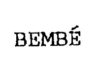 BEMBE