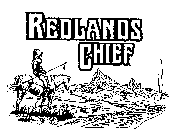 REDLANDS CHIEF