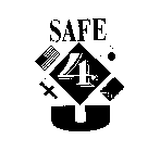 SAFE 4 U