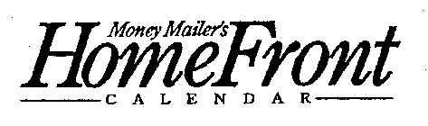 MONEY MAILER'S HOMEFRONT CALENDAR