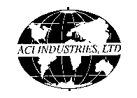 ACI INDUSTRIES, LTD