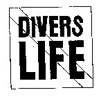 DIVERS LIFE