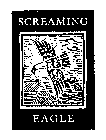 SCREAMING EAGLE