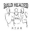 BALD HEADED GEAR BHG